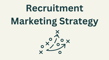 recruitment marketing strategy