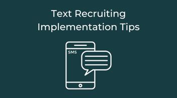 text recruiting implementation